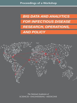 cover image of Big Data and Analytics for Infectious Disease Research, Operations, and Policy